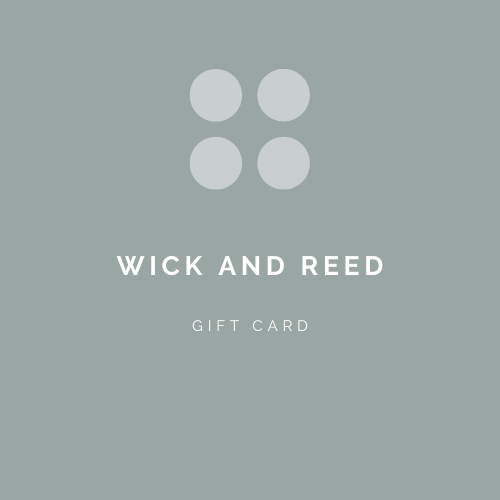 Wick and Reed Gift Card